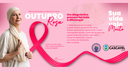 OUTUBRO ROSA MÊS DE PREVENÇÃO AO CÂNCER DE MAMA